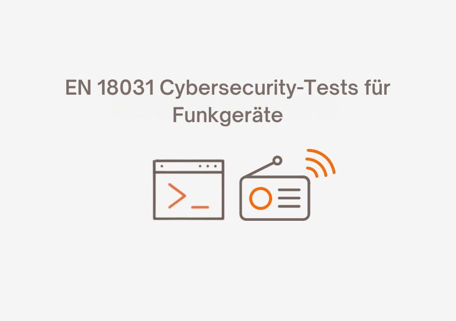 EN 18031 Cybersecurity-Tests für Funkgeräte | Applus+ Laboratories